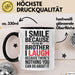 Bruder Tasse Geschenk I Smile Because Youre My Brother Geschenkidee Lustig Schwarz Trendation