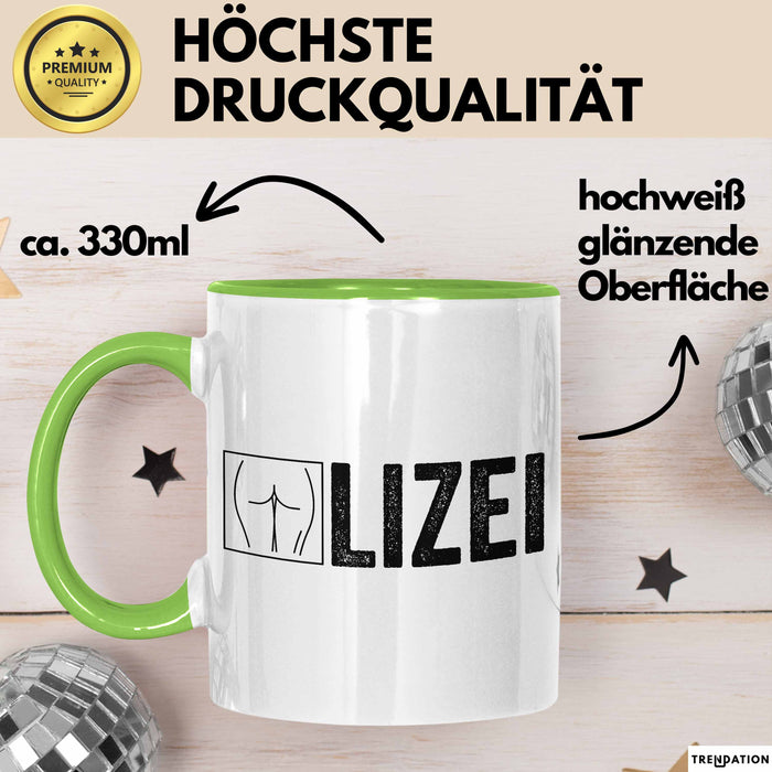 Polizei Polizist Tasse Geschenk Lustige Geschenkidee Spruch Polize Grün Trendation