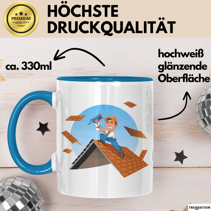 Dachdecker Tasse Geschenk Lustige Geschenkidee Spruch Für Dach Experten Blau Trendation
