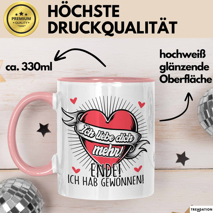 Valentinstag Tasse Geschenk für Ihn Sie Männer Für Paare Freundin Geschenkidee Kaffee-Becher Liebe Ich Liebe Dich Mehr Ende Ich Hab Gewonnen Rosa Trendation