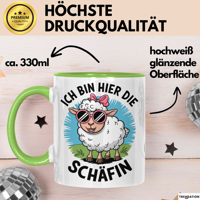 Schaf Tier Tasse Geschenk Lustige Geschenkidee Spruch Ich bin hier die Schäffin Grün Trendation