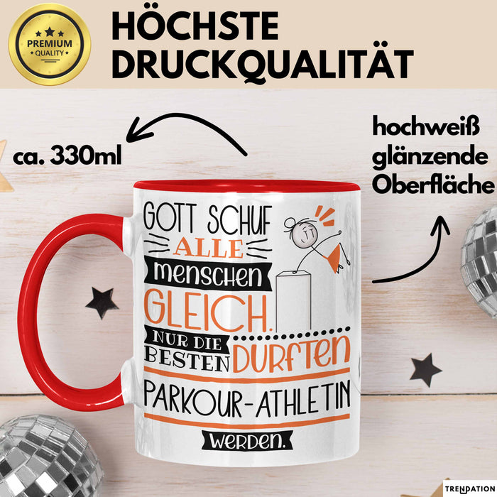 Parkour-Athletin Geschenk Becher Tasse Gott Schuf Alle Menschen Gleich Nur Die Besten Durfeten Parkour-Athletin Werden Geschenkidee Lustig Rot Trendation