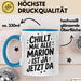 Marion Tasse Geschenk Chillt Mal Alle Marion Ist Ja Jetzt Da Geschenkidee Becher mit Name Blau Trendation