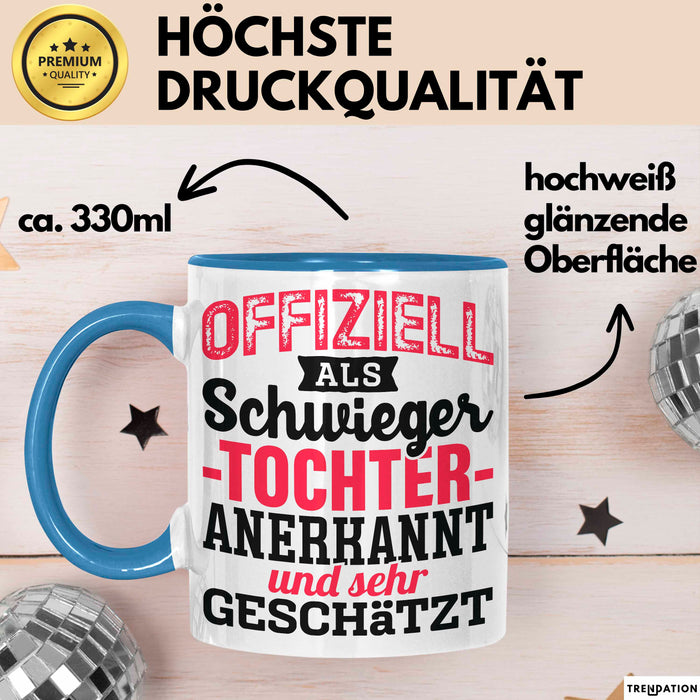Schwiegertochter Tasse Geschenk Spruch Offiziell Als Schwiegertochter Anerkannt Und Sehr Geschätzt Becher Schwarz Trendation