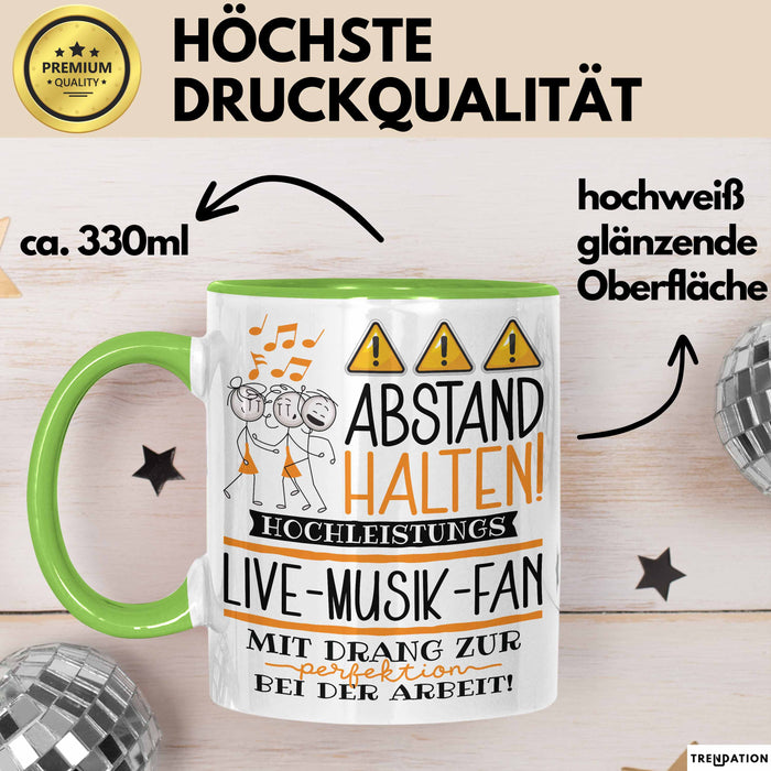 Live-Musik-Fan Tasse Geschenk Lustig Abstand Halten Hochleistungs-Live-Musik-Fan Mit Drang Zur Perfektion Bei Der Arbeit Grün Trendation