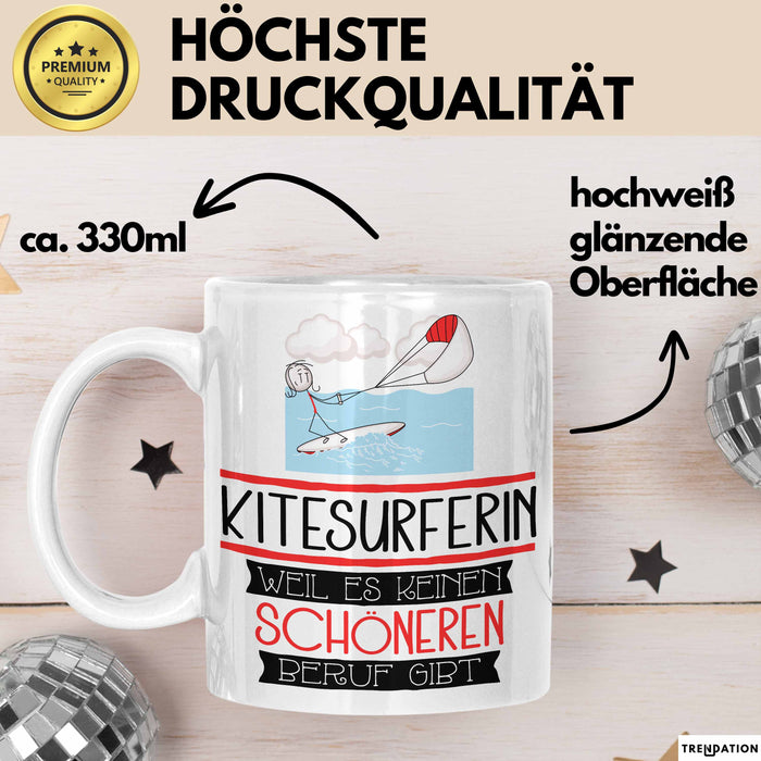 Kitesurferin Weil Es Keinen Schöneren Beruf Gibt Tasse Geschenk für Eine Kitesurferin Lustig Weiß Trendation