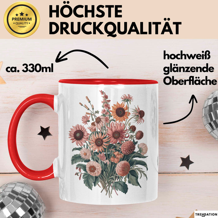 Botanische Blumen Tasse Geschenk Lustige Geschenkidee Spruch Rot Trendation