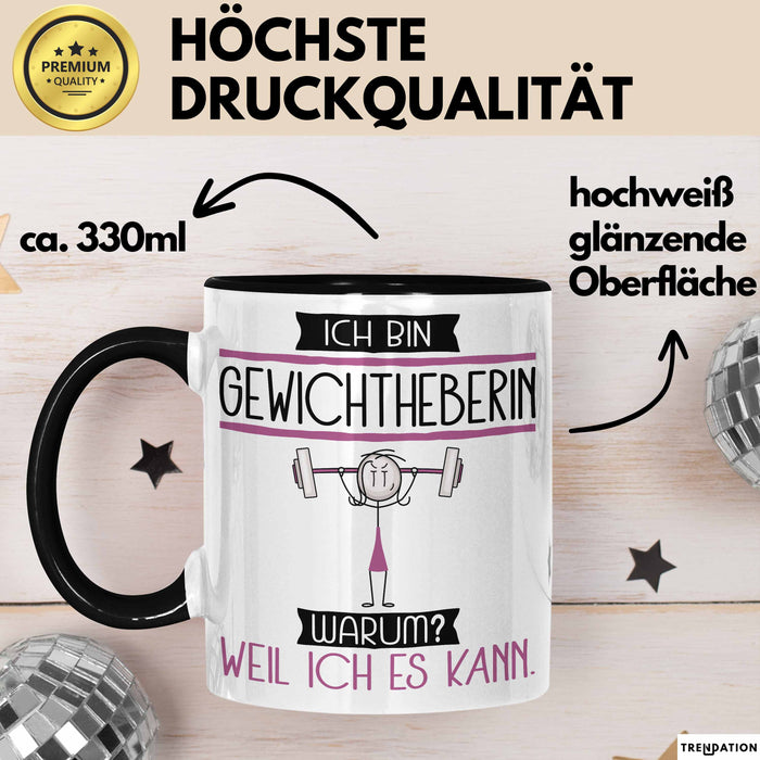 Gewichtheberin Tasse Geschenk Ich Bin Gewichtheberin Warum Weil Ich Es Kann Geschenkidee Geburtstag Trendation
