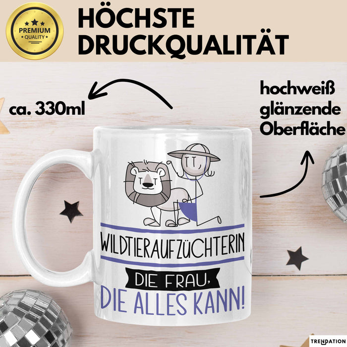Wildtieraufzüchterin Geschenk Tasse Becher Die Frau Die Allen Kann Geschenkidee für eine Wildtieraufzüchterin Lustig Weiß Trendation