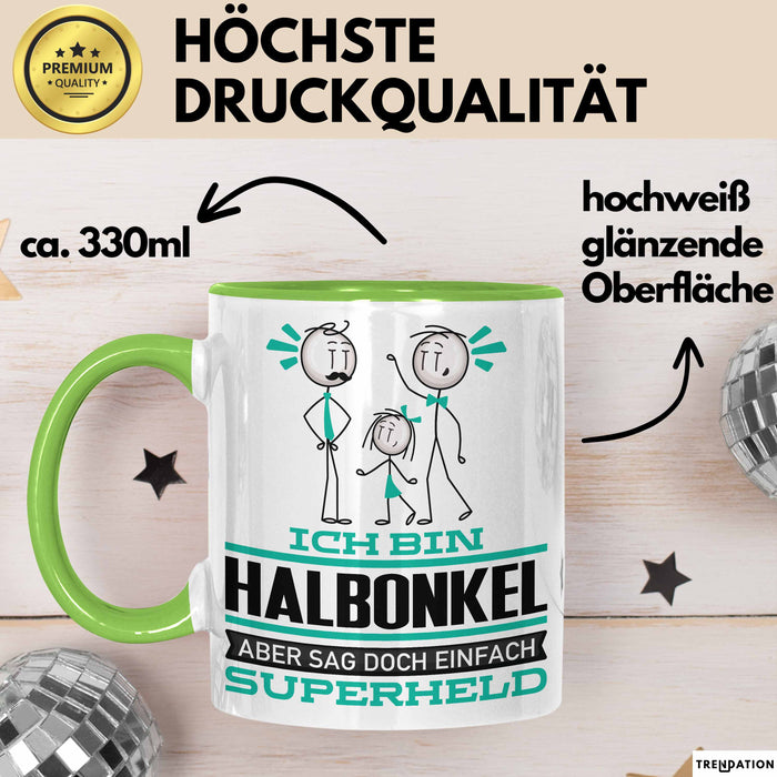 Halbonkel Geschenk Tasse Ich Bin Halbonkel Aber Sag Doch Einfach Superheld Lustige Geschenkdiee für Halbonkel Kaffee-Becher Grün Trendation