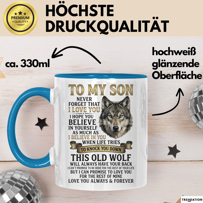 Sohn Tasse Geschenk To My Son Never Forget I Love You Wolf Geschenkidee Blau Trendation
