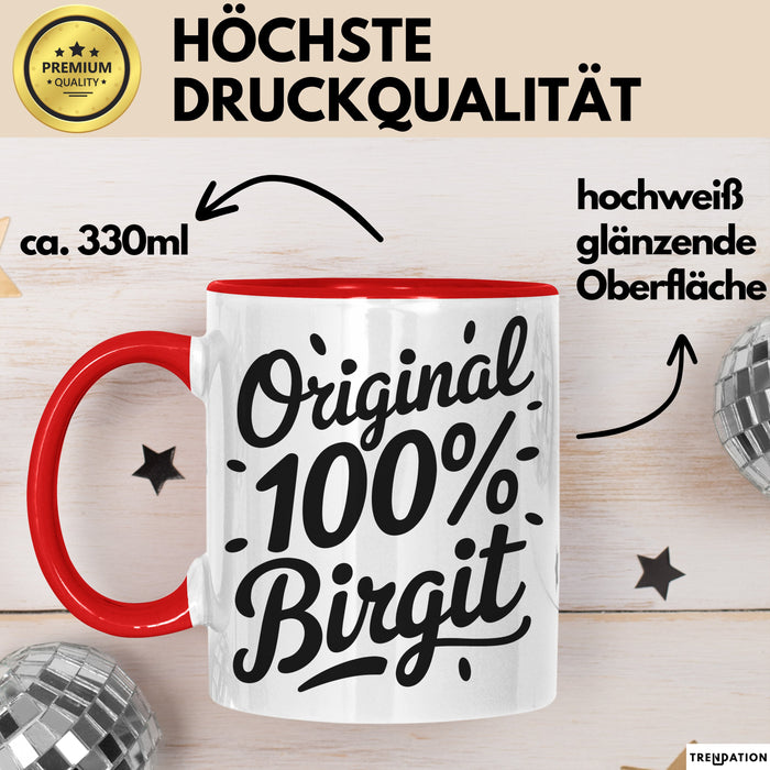 Birgit Tasse Geschenk Original 100% Birgit Geschenkidee Geburtstag Rot Trendation
