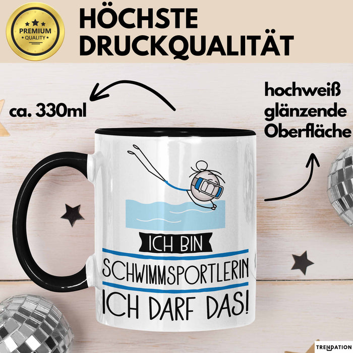 Geschenk für Schwimmsportlerin Tasse Lustige Geschenkidee Geburtstag Ich Bin Schwimmsportlerin Ich Darf Das Trendation