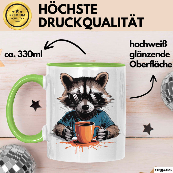 Waschbär Tierliebhaber Kaffee Tasse Geschenk Lustige Geschenkidee Spruch Grün Trendation