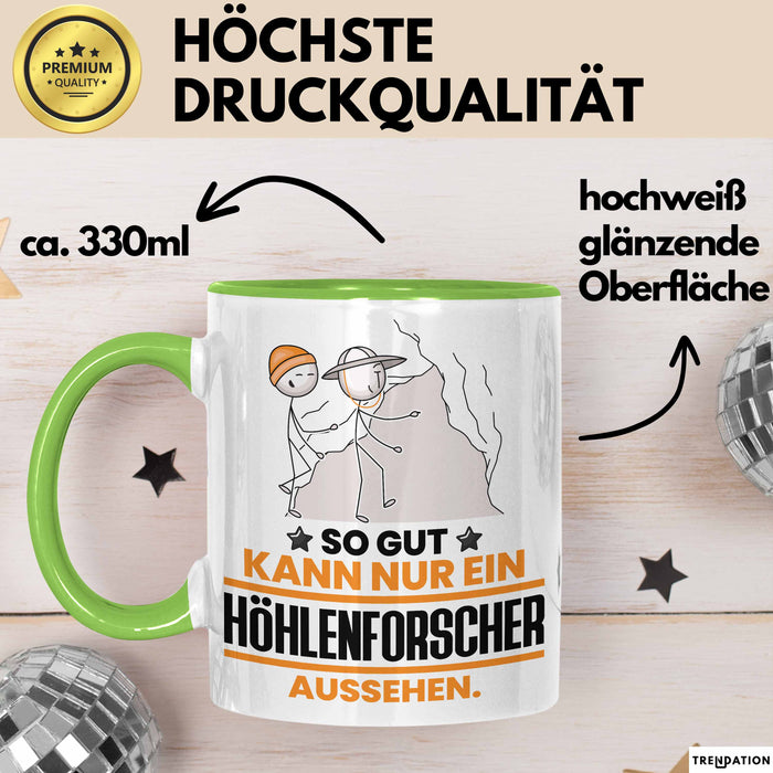 Höhlenforscher Geschenk Tasse So Gut Kann Nur Ein Höhlenforscher Aussehen Geschenkidee Kaffee-Becher Grün Trendation