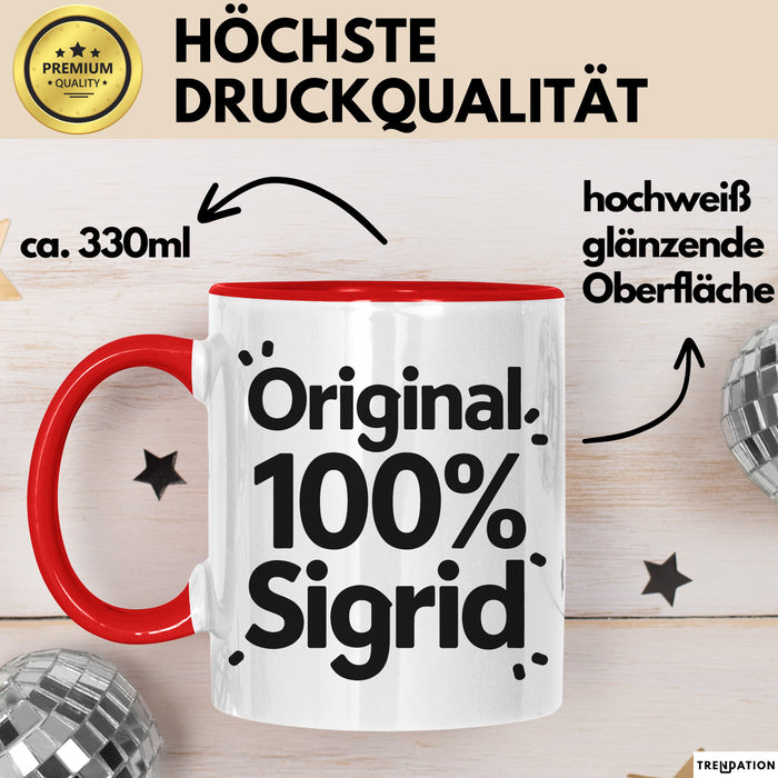 Sigrid Tasse Geschenk Original 100% Sigrid Geschenkidee Geburtstag Rot Trendation
