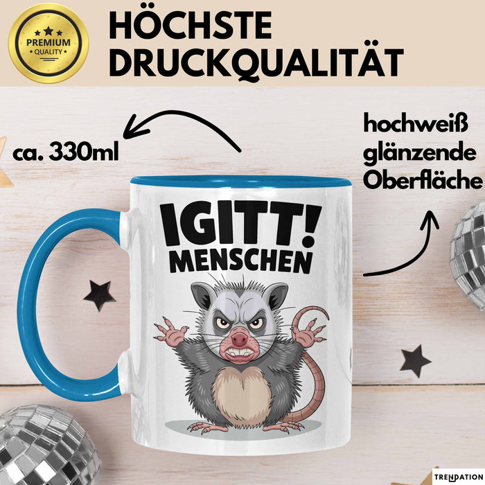 Sarkastischer Sarkasmus Introvertierter Tasse Geschenk Lustige Geschenkidee Spruch Igitt Menschen Blau Trendation