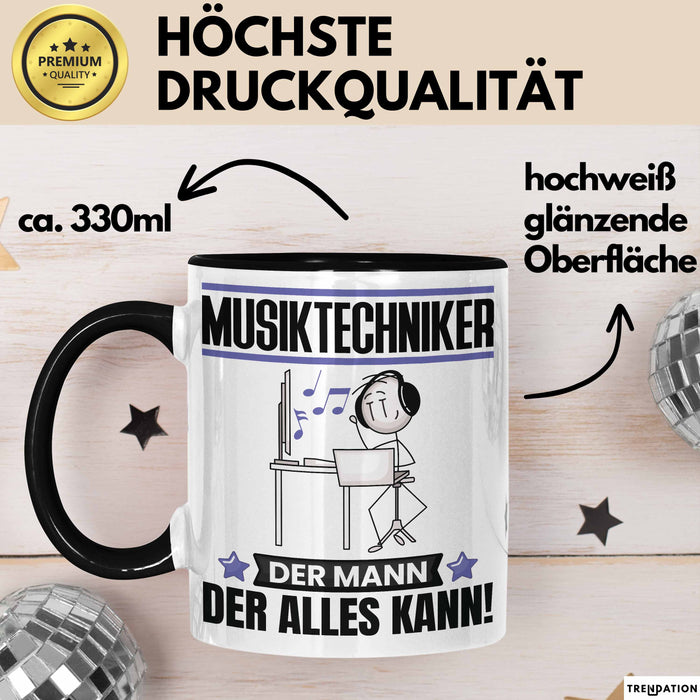 Musiktechniker Tasse Geschenk für Musiktechniker Der Mann Der Alles Kann Geschenkidee zum Geburtstag Schwarz Trendation