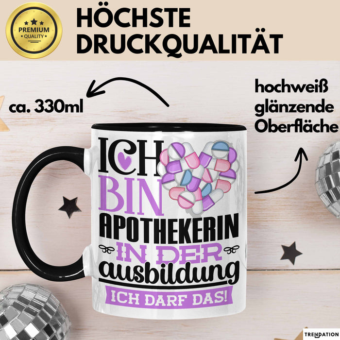 Apothekerin Ausbildung Start Geschenk Tasse Ich Bin Apothekerin In Der Ausbildung Ich Darf Das Kaffee-Becher Geschenkidee Schwarz Trendation