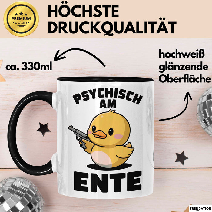 Quietscheente Tier Tasse Geschenk Lustige Geschenkidee Spruch Psychisch Am Ente Schwarz Trendation
