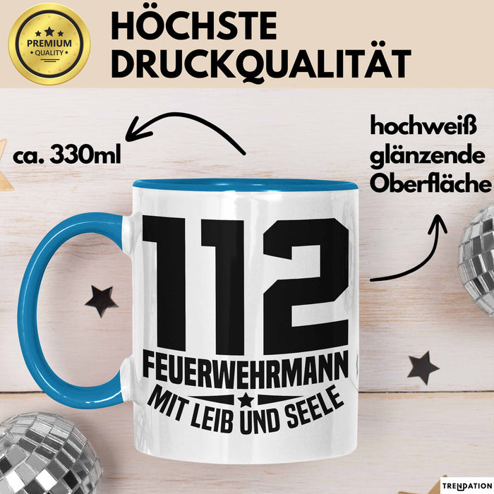 Feuerwehr Tasse Geschenk 112 Feuerwehrmann Mit Leib Und Seele Becher Blau Trendation