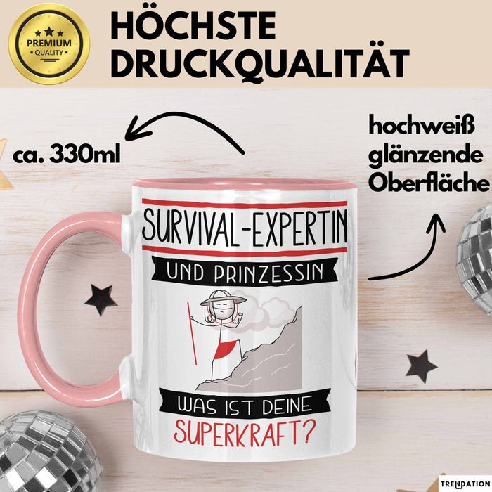 Survival-Expertin Und Prinzessin Tasse Geschenk Für Eine Survival-Expertin Geburtstag Was Ist Deine Superkraft Rosa Trendation