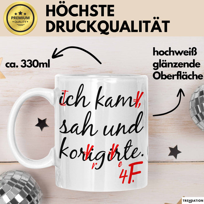 Deutschlehrer Unterricht Tasse Geschenk Lustige Geschenkidee Spruch Ich Kam Sah Und Korrigierte Weiß Trendation