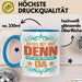 Office Arbeitskollege Praktikant Tasse Geschenk Lustige Geschenkidee Spruch Alles Ist Gut Denn Jetzt Ist Der Praktikant Da Blau Trendation
