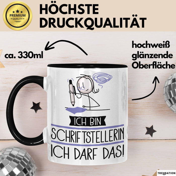 Geschenk für Schriftstellerin Tasse Lustige Geschenkidee Geburtstag Ich Bin Schriftstellerin Ich Darf Das Trendation