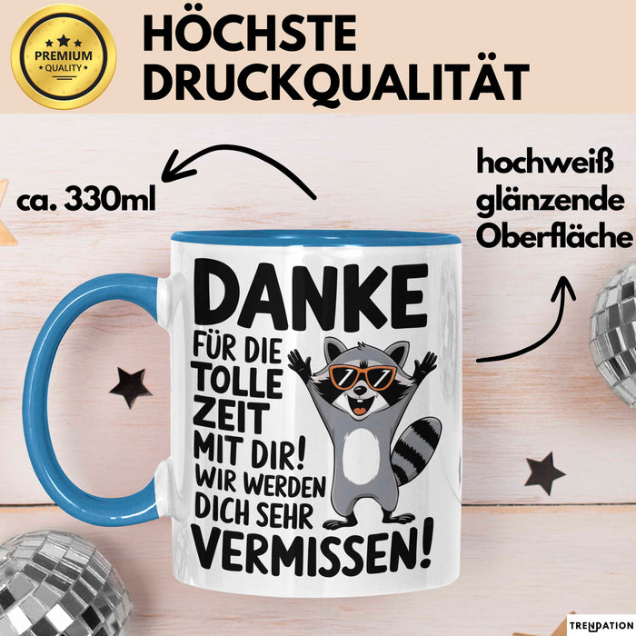 Büro Arbeit Kollege Tasse Becher Geschenk Lustige Geschenkidee Spruch Danke Für Die Tolle Zeit Mit Dir Wir Werden Dich Sehr Vermissen Blau Trendation