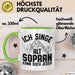 Sopran Tasse Geschenk Ich Singe Alt Sopran Kann Doch Jeder Musiker Geschenkideen Becher Grün Trendation