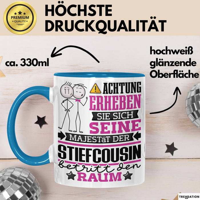 Stiefcousin Geschenk Tasse Lustiger Spruch Erheben Sie Sich Der Stiefcousin Betritt den Raum Blau Trendation