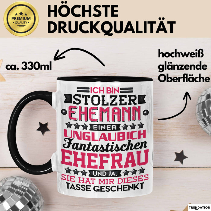 Lustige Tasse Geschenk Stolzer Ehemann Fantastischer Ehefrau Spruch Schwarz Trendation