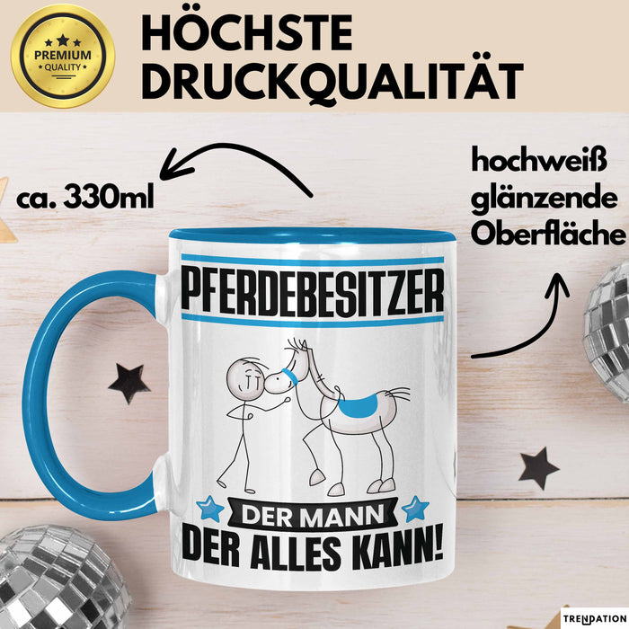 Pferdebesitzer Tasse Geschenk für Pferdebesitzer Der Mann Der Alles Kann Geschenkidee zum Geburtstag Blau Trendation