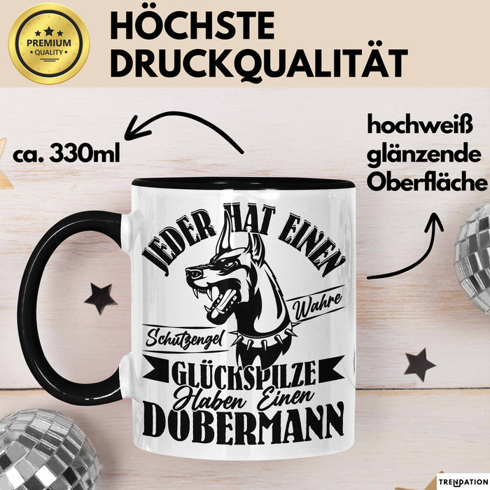 Dobermann-Besitzer Tasse Geschenk Dobermann Geschenkidee Herrchen Frauchen Jeder Hat Einen Schutzengel Schwarz Trendation