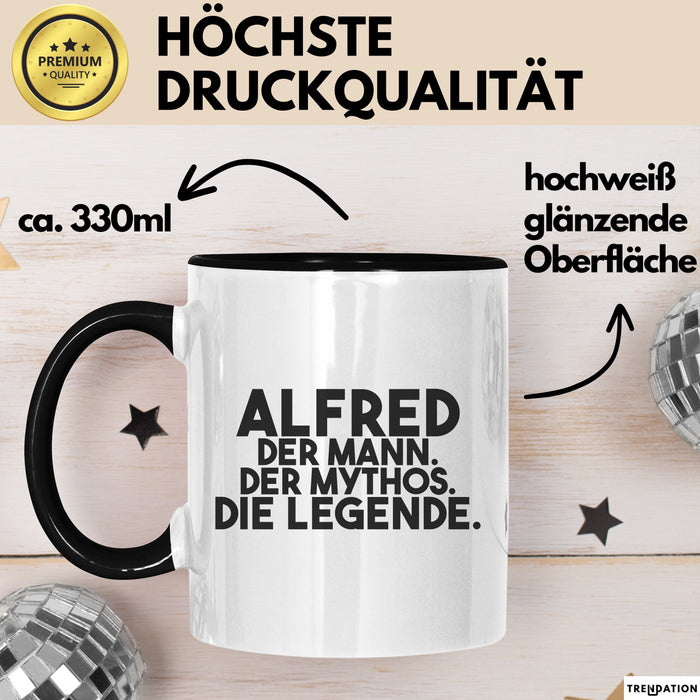 Alfred Tasse Alfred – Der Mann. Der Mythos. Die Legende. Geschenk