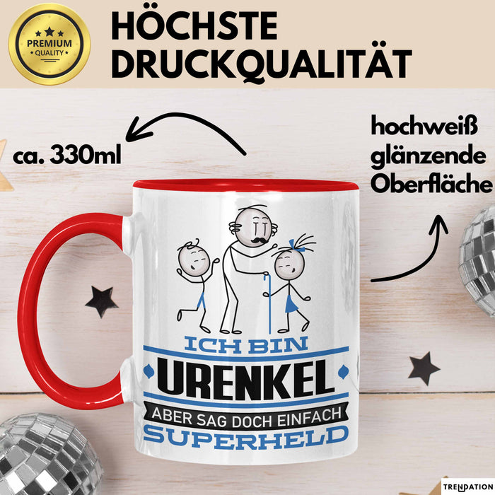 Urenkel Geschenk Tasse Ich Bin Urenkel Aber Sag Doch Einfach Superheld Lustige Geschenkdiee für Urenkel Kaffee-Becher Rot Trendation