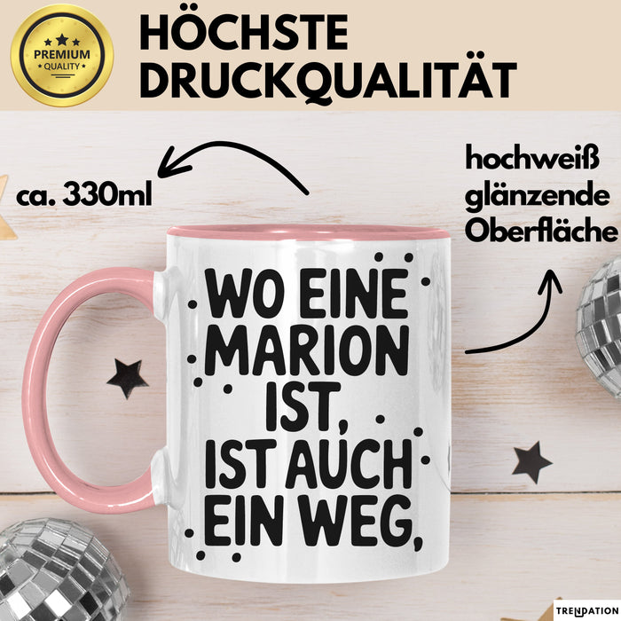 Marion Tasse Geschenk Wo Eine Marion Ist Ist Auch Ein Weg Geschenkidee Becher mit Name Rosa Trendation