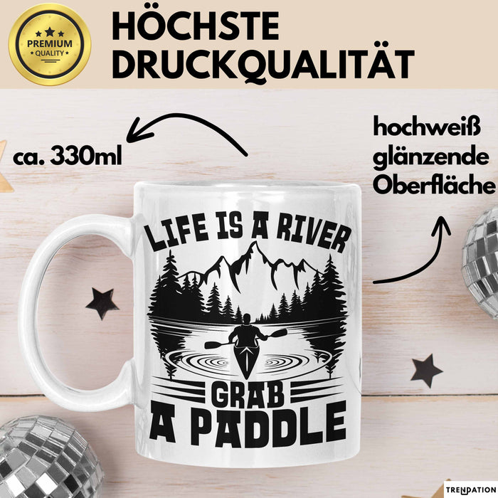 Rudern Tasse Geschenk Life Is A River Grab A Paddle Becher Weiß Trendation