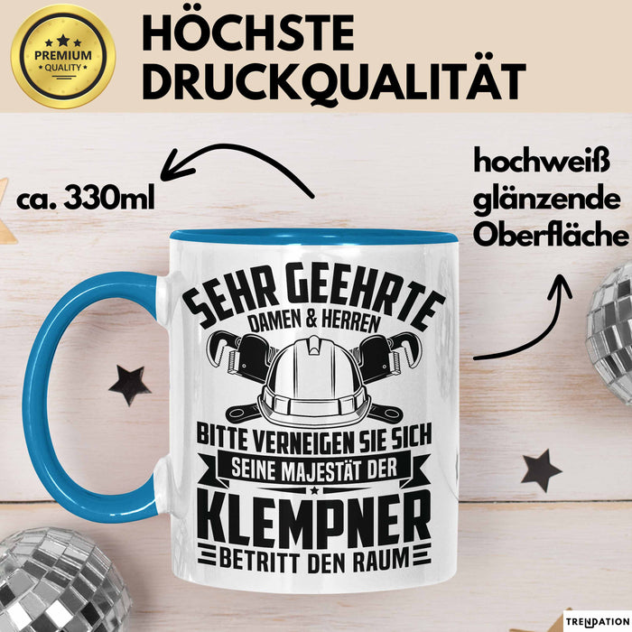Klempner Tasse Geschenk Männer Geschenkidee Sehr Geehrte Damen Und Herren Blau Trendation