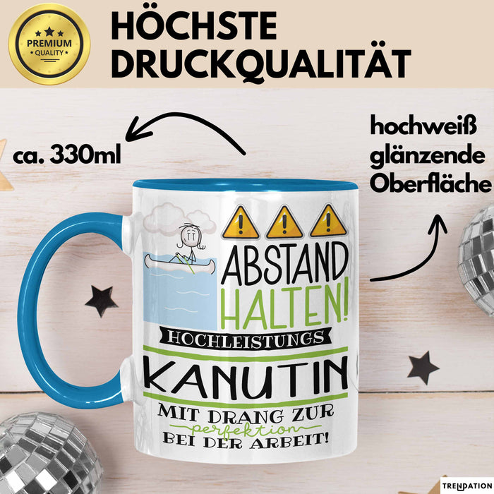 Kanutin Tasse Geschenk Lustig Abstand Halten Hochleistungs-Kanutin Mit Drang Zur Perfektion Bei Der Arbeit Blau Trendation
