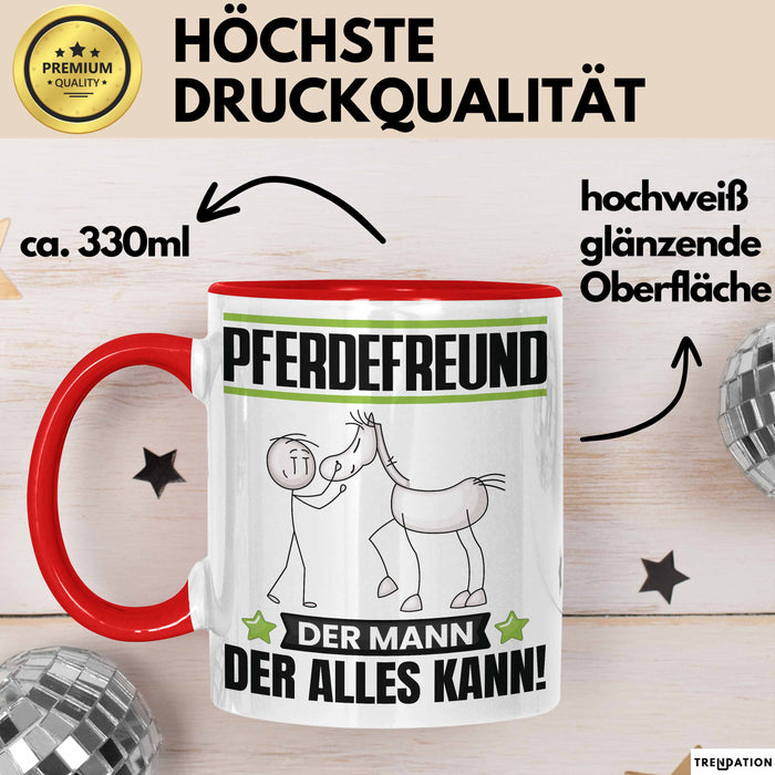 Pferdefreund Tasse Geschenk für Pferdefreund Der Mann Der Alles Kann Geschenkidee zum Geburtstag Rot Trendation