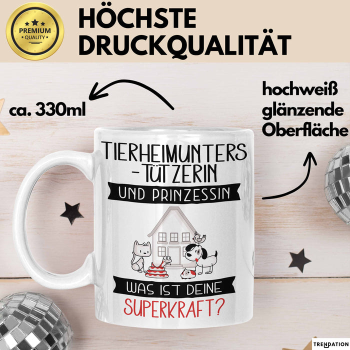 Tierheimunterstützerin Und Prinzessin Tasse Geschenk Für Eine Tierheimunterstützerin Geburtstag Was Ist Deine Superkraft Weiß Trendation