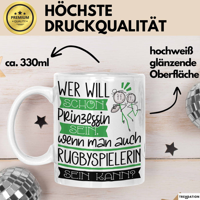Rugbyspielerin Tasse Geschenk Spruch Wer Will Schon Prinzessin Sein Wenn Man Auch Rugbyspielerin Sein Kann Weiß Trendation