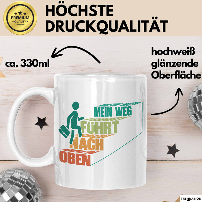 Office Arbeitskollege Tasse Geschenk Lustige Geschenkidee Spruch Mein Weg Führt Nach Oben Weiß Trendation
