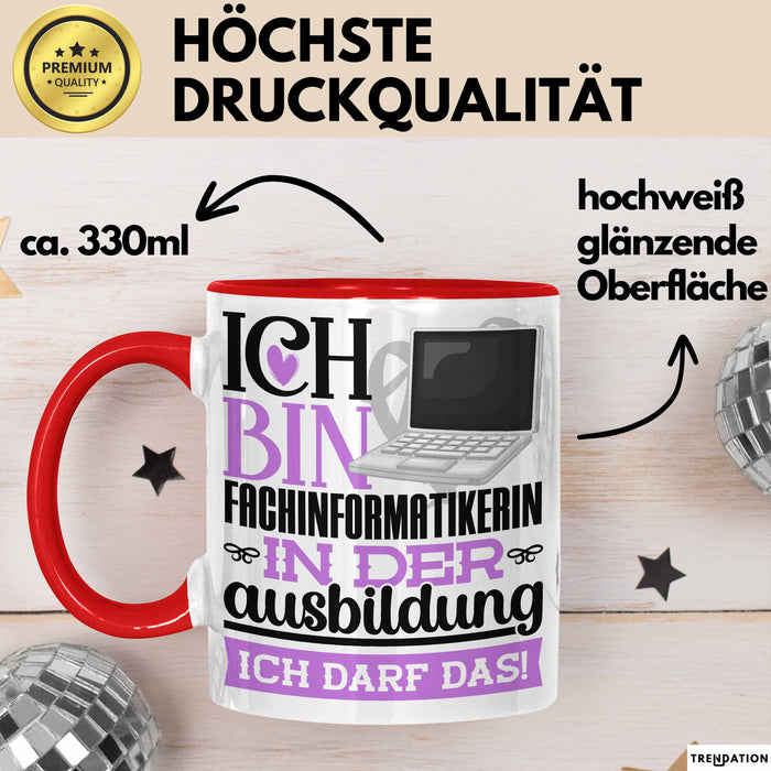 Fachinformatikerin Ausbildung Start Geschenk Tasse Ich Bin Fachinformatikerin In Der Ausbildung Ich Darf Das Kaffee-Becher Geschenkidee Rot Trendation