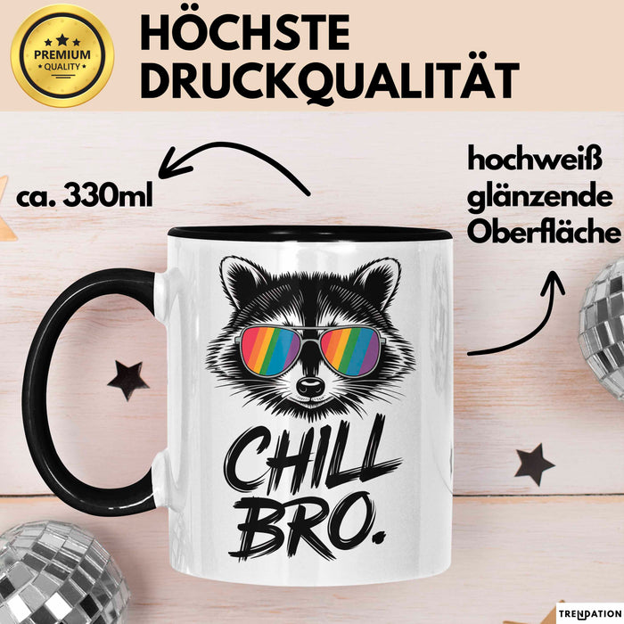 Waschbär Tierliebhaber Tasse Geschenk Lustige Geschenkidee Spruch Entspann Dich Bruder Trendation