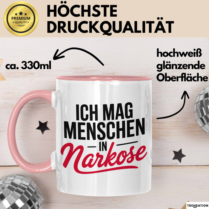 Krankenschwester Pflege Betreuung Tasse Geschenk Lustige Geschenkidee Spruch Ich Mag Menschen In Narkose Rosa Trendation