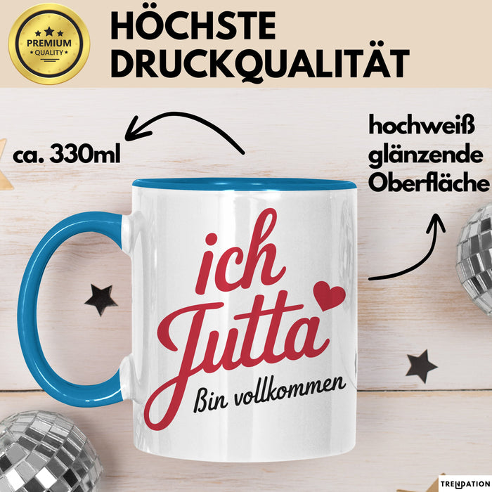Jutta Tasse Geschenk Ich Bin Vollkommen Jutta Geschenkidee Geburtstag Blau Trendation