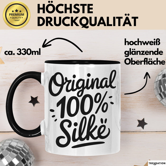 Silke Tasse Geschenk Original 100% Silke Geschenkidee Geburtstag Schwarz Trendation